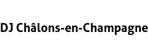 DJ Châlons-en-Champagne